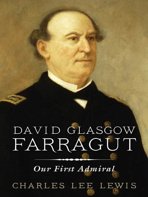 Title details for David Glasgow Farragut by Charles Lee Lewis - Available